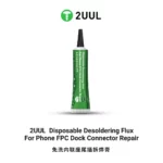 2UUL SC97 Disposable Desoldering Flux for Phone FPC Dock Connector Repair 15ml