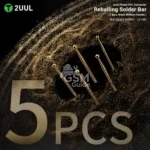 2UUL SC96 Gold Plated FPC Connector Reballing Solder Bar (5 Bars/Pack without Handle) – Image 3