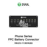 2UUL BT03 Phone Series FPC Battery Connector for Phone 6-16PM