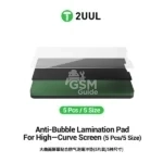 2UUL LD12 Anti-Bubble Lamination Pad for Hight-Curve Screen（5Pcs/Set）