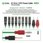 2UUL PW10 FPC Power Cable for iPhone 7-17series 10 in 1 – Image 2