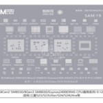 MaAnt SAM-19 – Stencil de Rebillage CPU Snapdragon 8 Gen 2 / 8 Gen 3 / Exynos 2400 0,12 mm